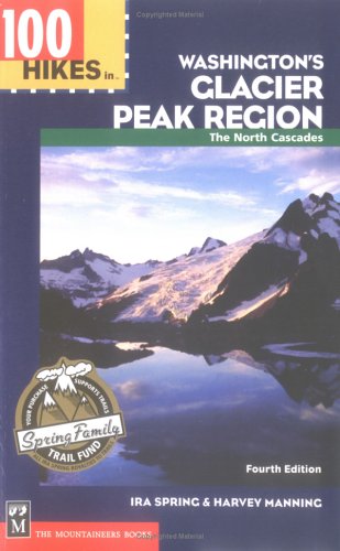 100 Hikes in Washington's Glacier Peak Region